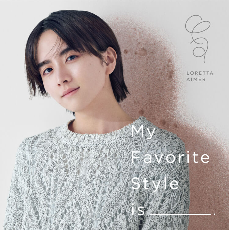 My Favorite Style is _____.(ミスト)