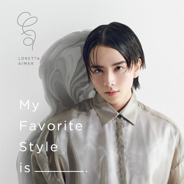My Favorite Style is _____.(スタイリング)