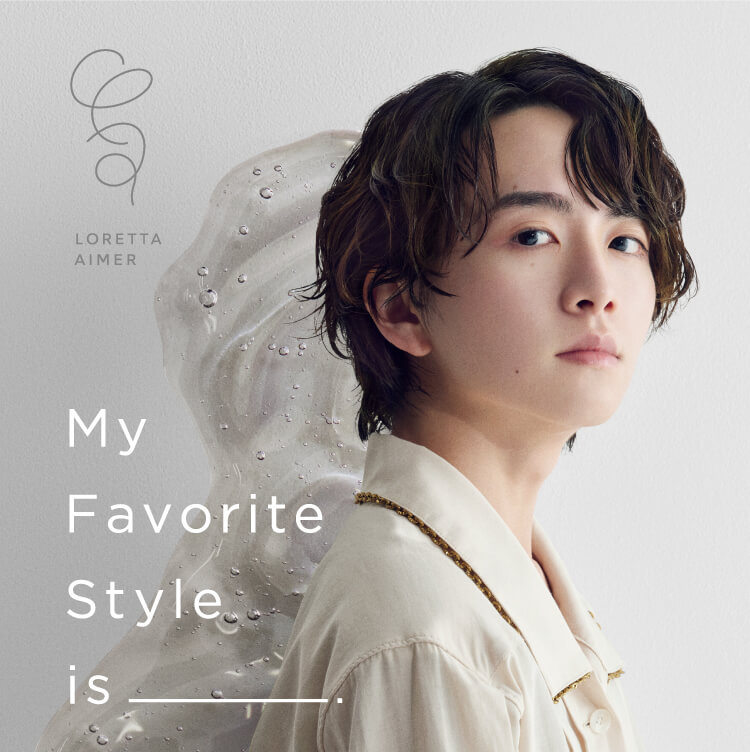 My Favorite Style is _____.(ジェル)